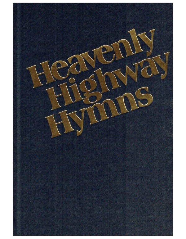 Heavenly Highway Hymns: Shaped-Note Hymnal