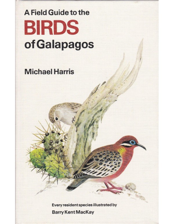 A Field Guide to the Birds of the Galapagos