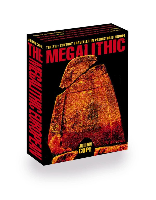 The Megalithic European: The 21st Century Travelle...