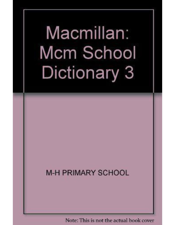 Macmillan: Mcm School Dictionary 3 by M-H PRIMARY ...