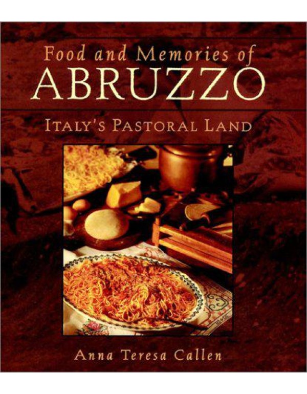 Food and Memories of Abruzzo: The Pastoral Land