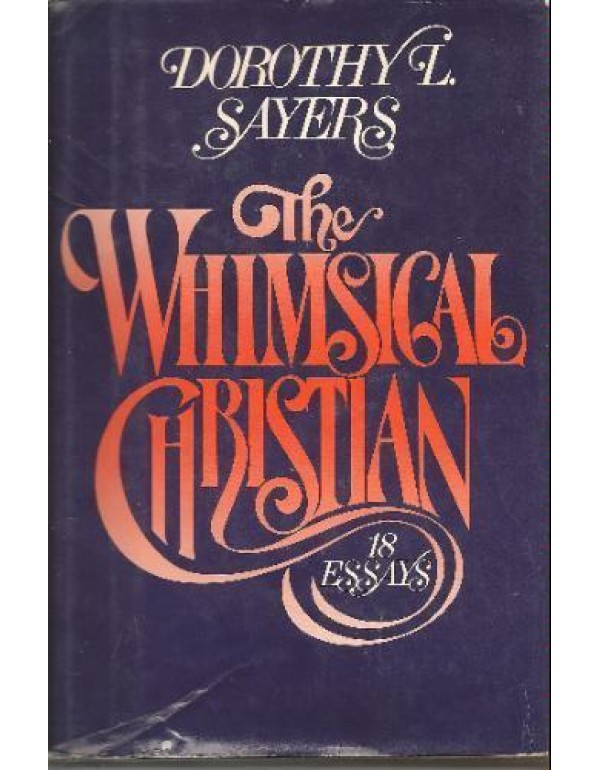 The Whimsical Christian: 18 essays