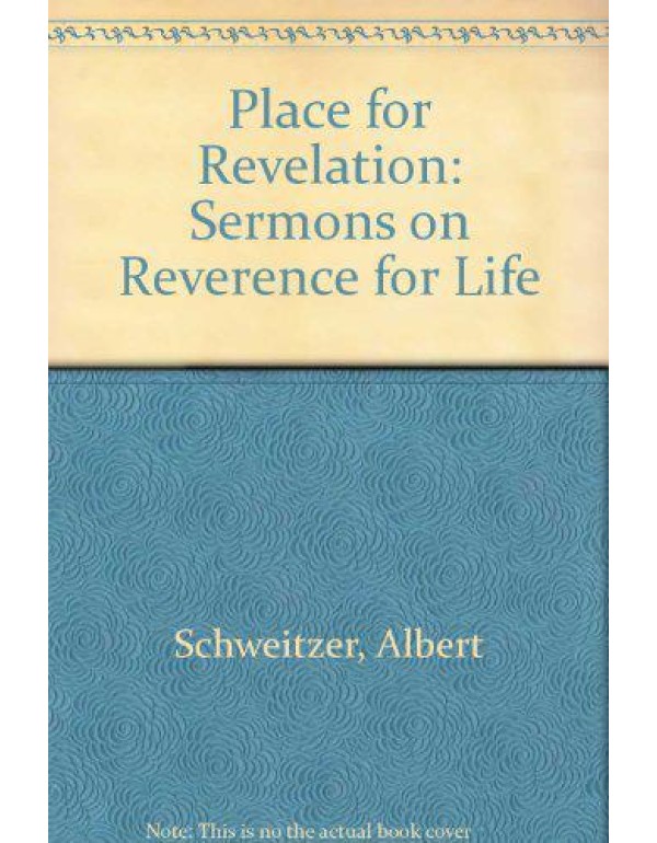 Place for Revelation: Sermons on Reverence for Lif...