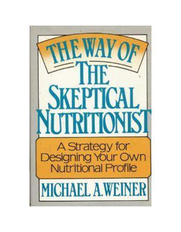 The Way of the Skeptical Nutritionist