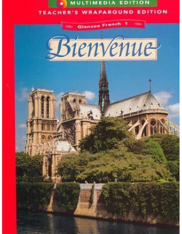 Bienvenue: French 1A (Glencoe French)