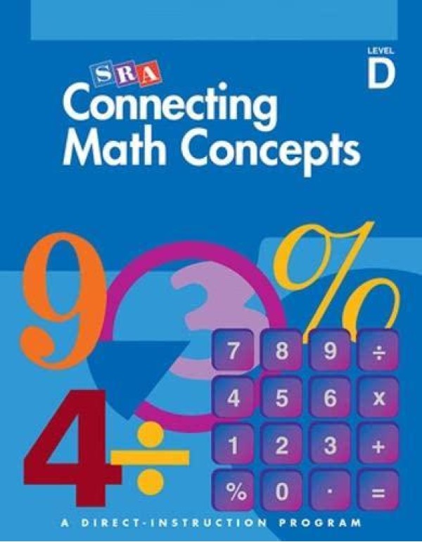 SRA Connecting Math Concepts: A Direct-Instruction...