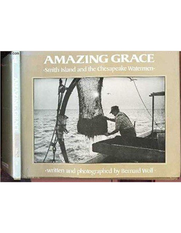 Amazing Grace: Smith Island and the Chesapeake Wat...