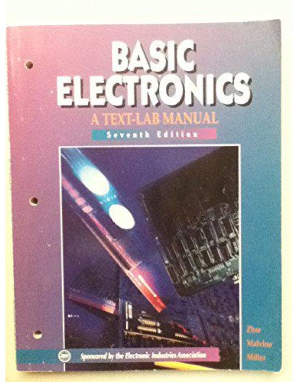 Basic Electronics: A Text-Lab Manual (The Basic El...