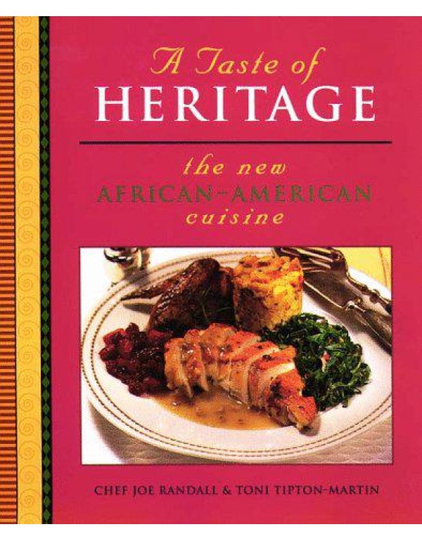 A Taste of Heritage: The New African-American Cuis...