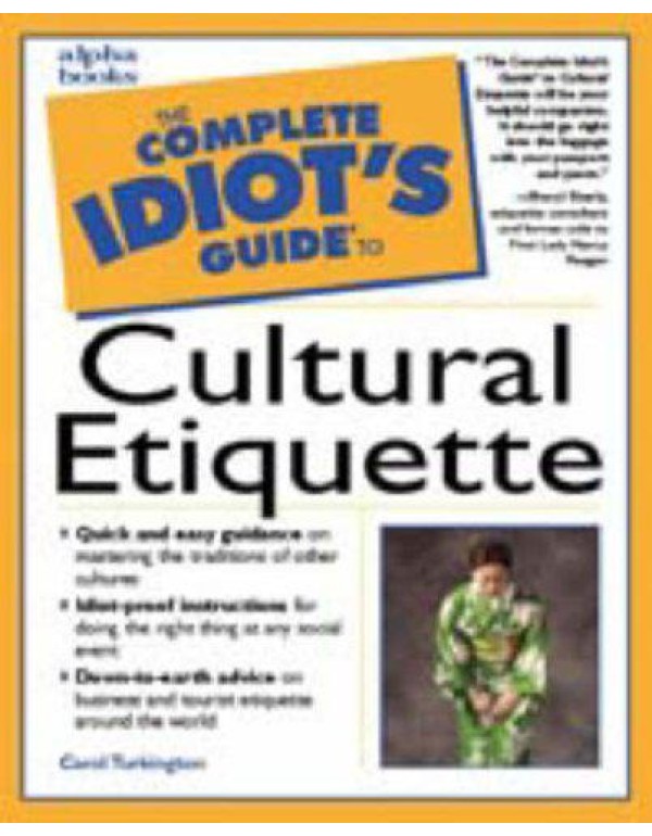 The Complete Idiot's Guide to Cultural Etiquette