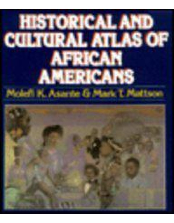 The Historical and Cultural Atlas of African Ameri...