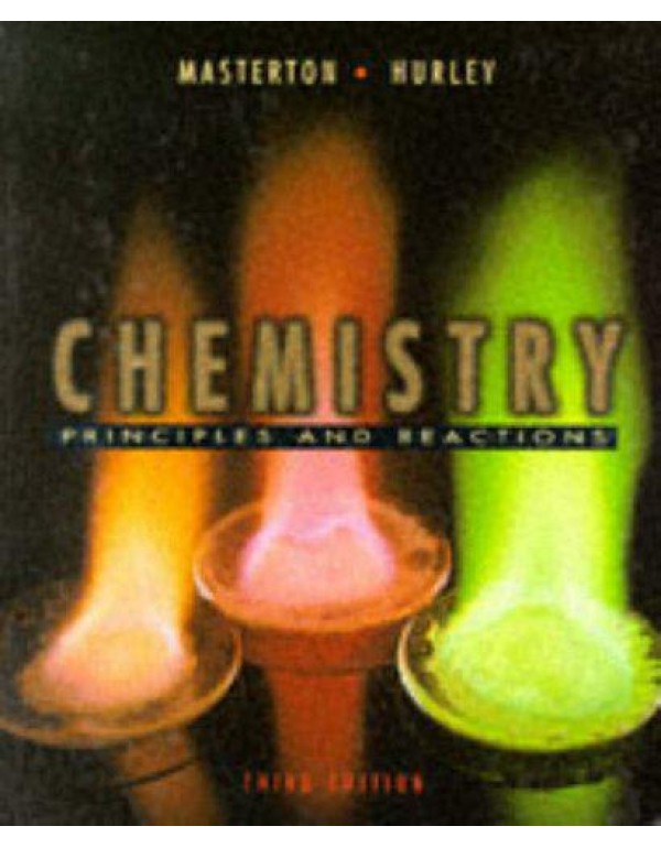 Chemistry: Principles and Reactions, Third Edition