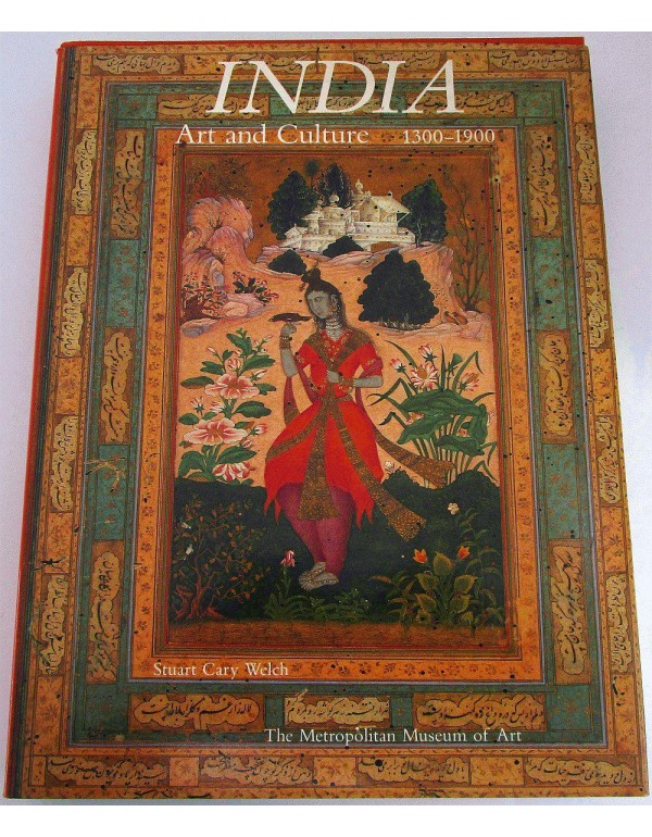 India: Art and Culture, 1300-1900