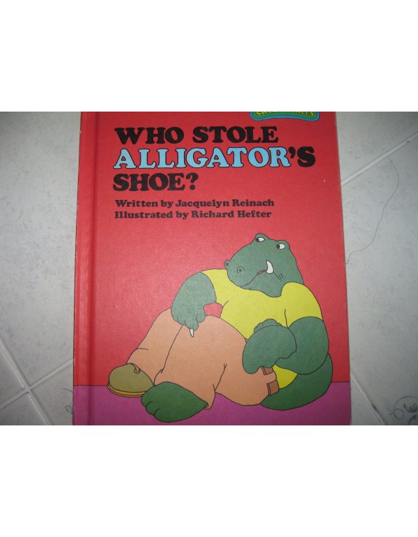 Who Stole Alligator's Shoe? (Sweet Pickles Series)