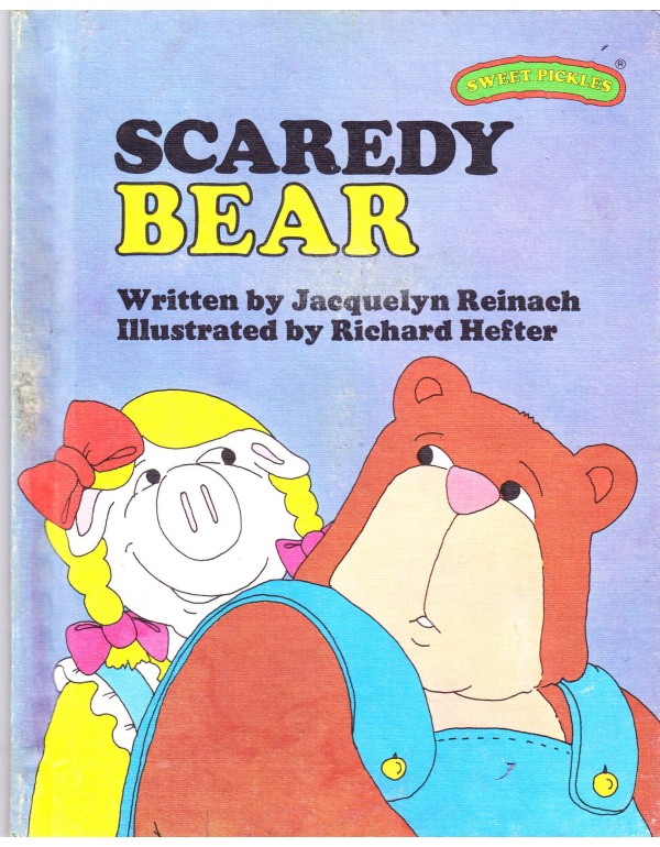 Scaredy Bear (Sweet Pickles Series)