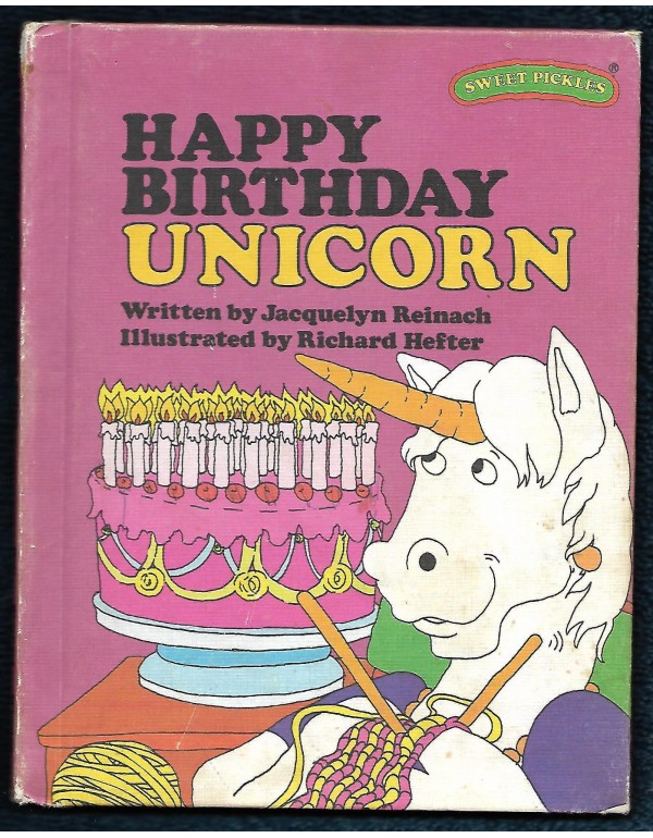 Happy Birthday Unicorn (Sweet Pickles Series)