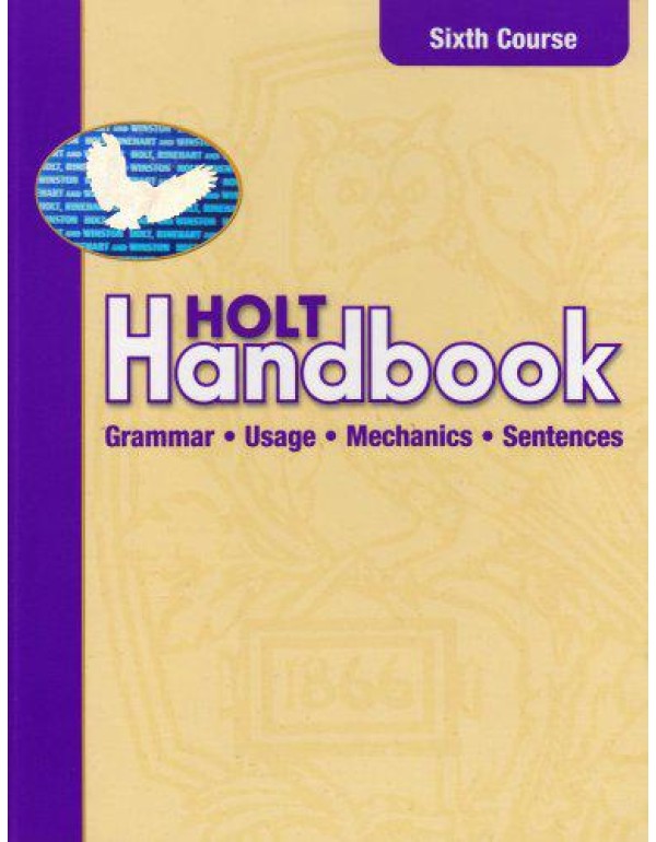 Holt Handbook: Grammar, Usage, Mechanics, Sentence...