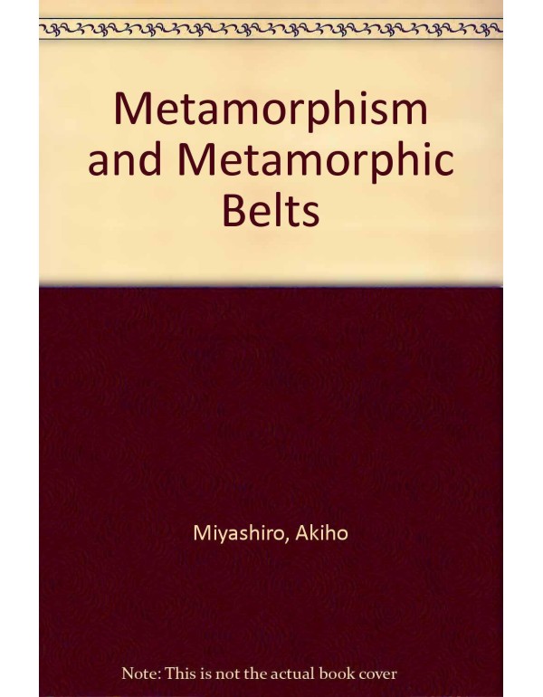 Metamorphism and metamorphic belts