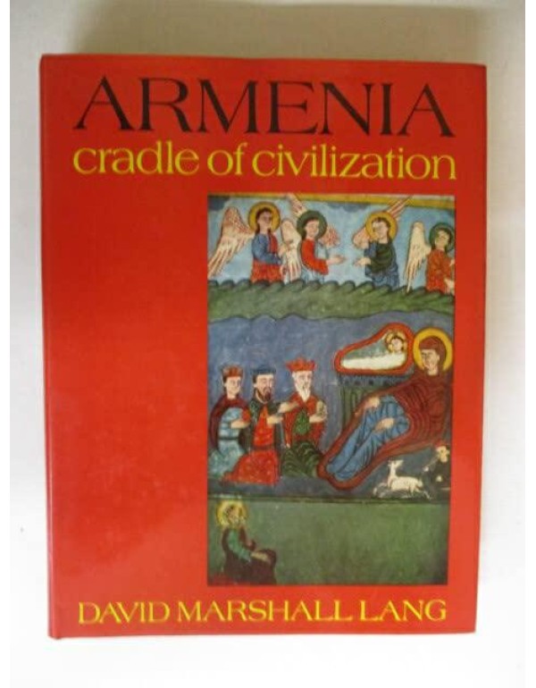 Armenia, cradle of civilization