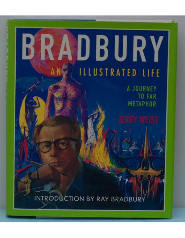 Bradbury: Illustrated Life, a Journey to Far Metap...