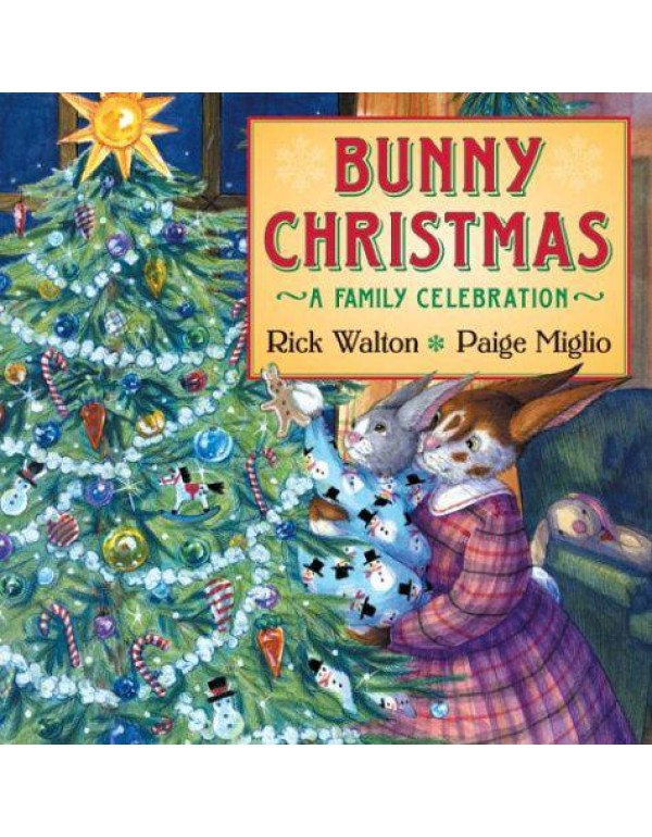 Bunny Christmas: A Family Celebration