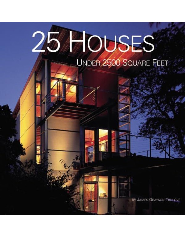 25 Houses Under 2,500 Square Feet