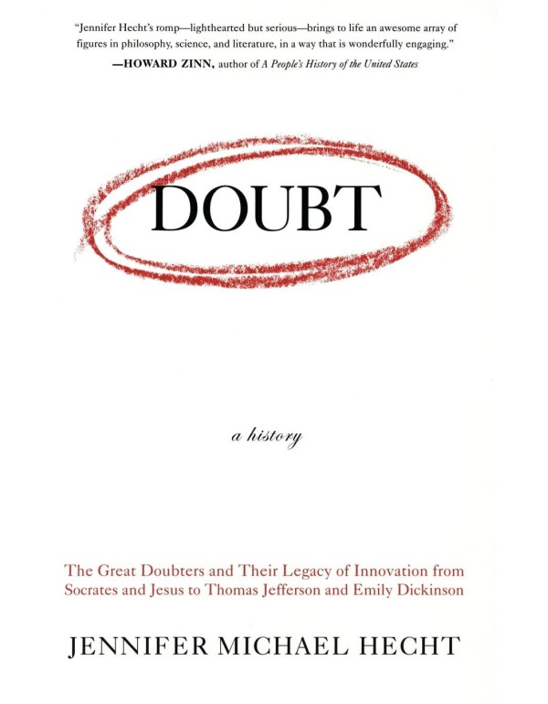 Doubt: A History: The Great Doubters and Their Leg...