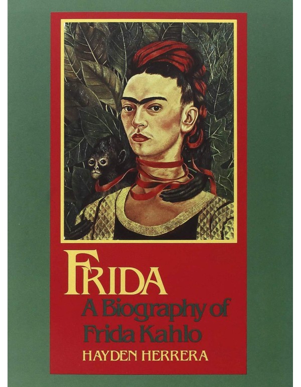 Frida: A Biography of Frida Kahlo