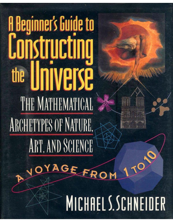 A Beginner's Guide to Constructing the Universe: T...