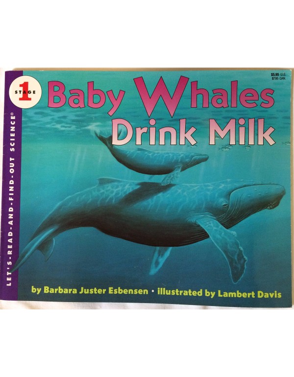 Baby Whales Drink Milk (LET'S-READ-AND-FIND-OUT SC...