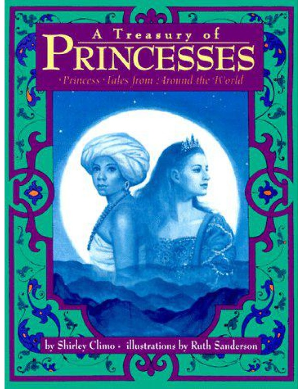 A Treasury of Princesses: Princess Tales from Arou...