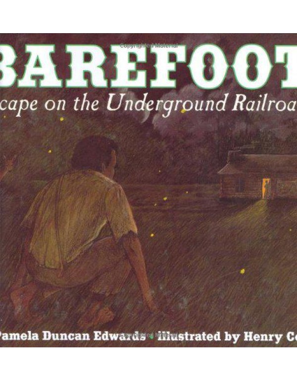 Barefoot: Escape on the Underground Railroad