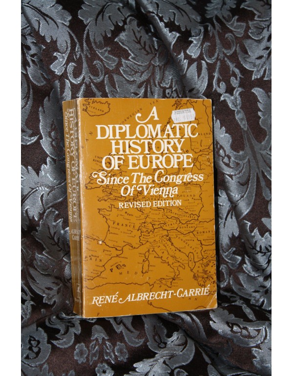 A Diplomatic History of Europe Since the Congress ...