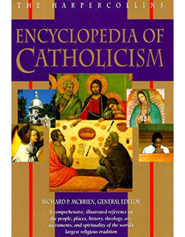 The HarperCollins Encyclopedia of Catholicism