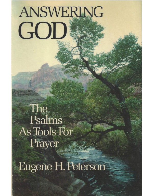 Answering God: The Psalms as Tools for Prayer