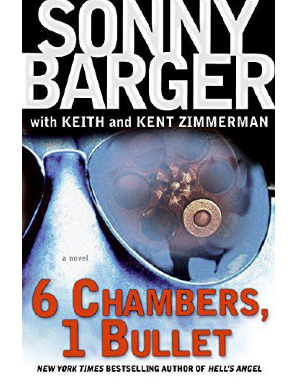 6 Chambers, 1 Bullet: A Novel (Patch Kinkade, 2)