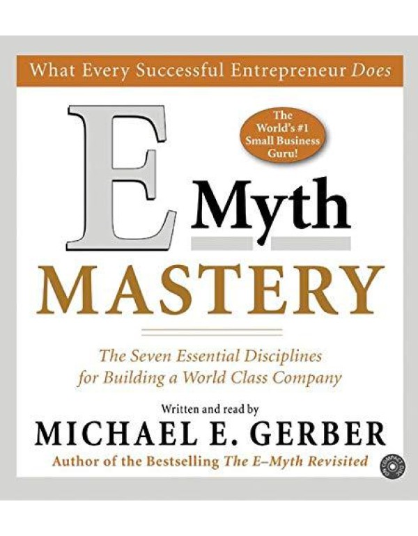 E-Myth Mastery CD: The Seven Essential Disciplines...