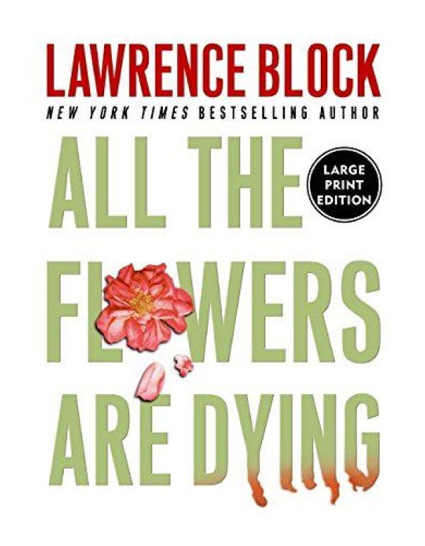 All The Flowers Are Dying (Large Print)