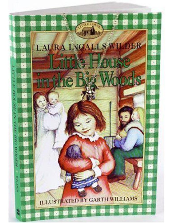 Little House in the Big Woods (Little House-the La...