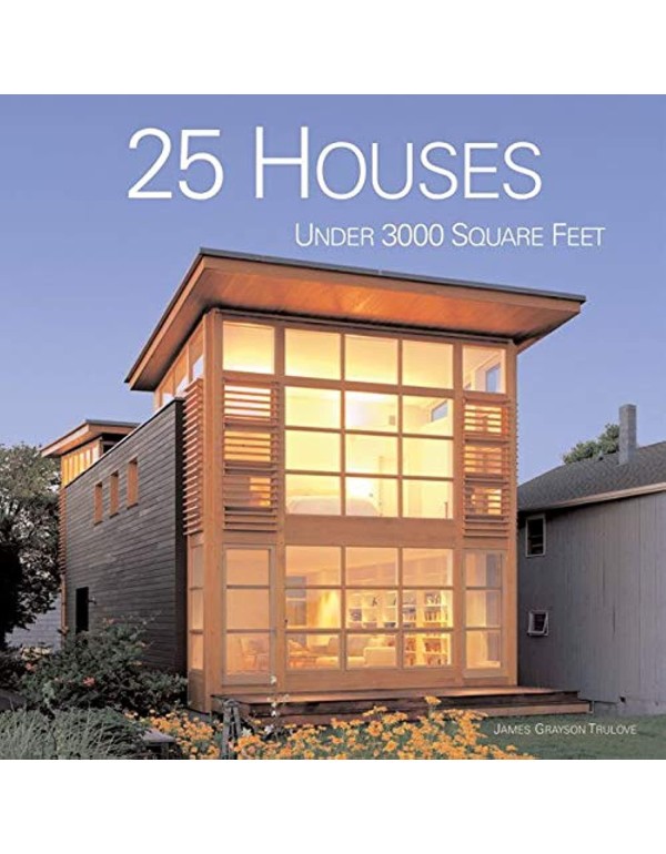 25 Houses Under 3000 Square Feet