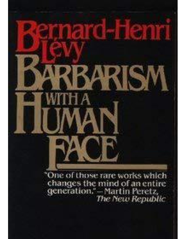 Barbarism With a Human Face