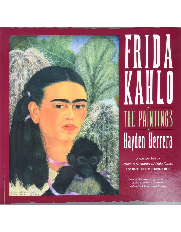 Frida Kahlo: The Paintings