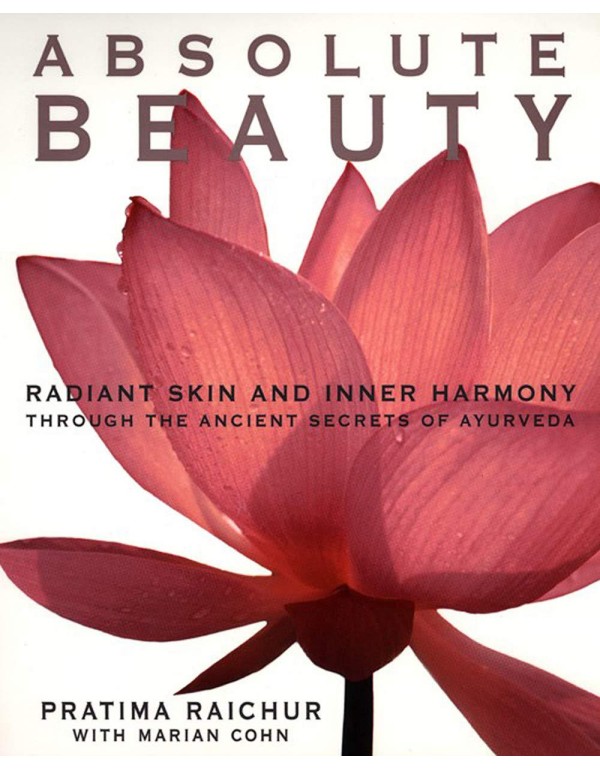 Absolute Beauty: Radiant Skin and Inner Harmony Th...