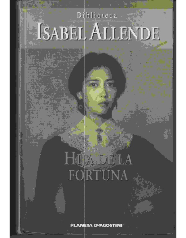 Hija De La Fortuna: Novela