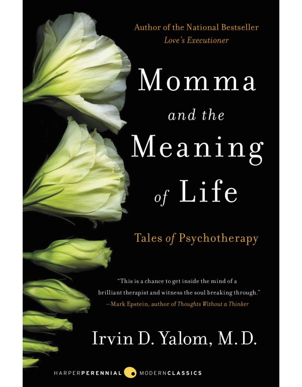 Momma and the Meaning of Life: Tales of Psychother...