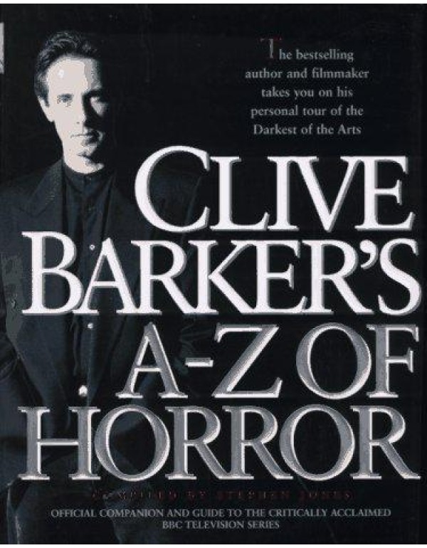 Clive Barker's A-Z of Horror: Compiled by Stephen ...