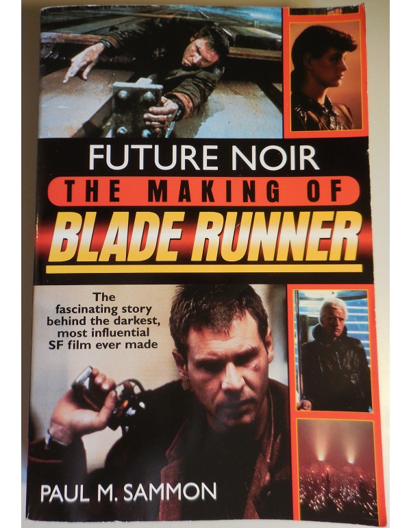 Future Noir: The Making of Blade Runner