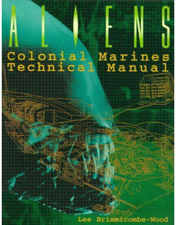 Aliens: Colonial Marines Technical Manual