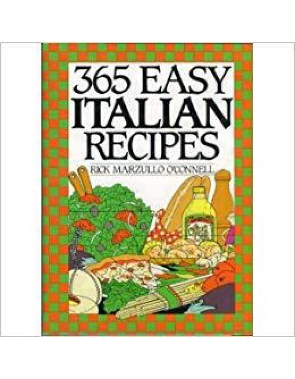 365 Easy Italian Recipes (365 Ways Cookbooks)