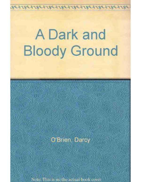 A Dark and Bloody Ground